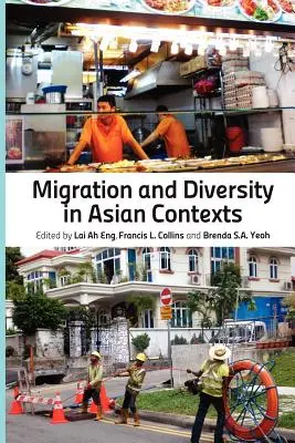 Migration et diversité dans les contextes asiatiques - Migration and Diversity in Asian Contexts