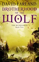 La Confrérie du Loup - Livre 2 des Runelords - Brotherhood Of The Wolf - Book 2 of the Runelords