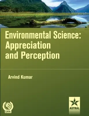 Science de l'environnement : Appréciation et perception - Environmental Science: Appreciation and Perception