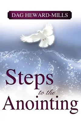 Les étapes de l'onction - Steps to the Anointing