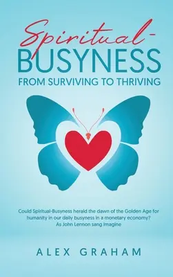 L'agitation spirituelle : de la survie à la prospérité - Spiritual-Busyness from Surviving to Thriving