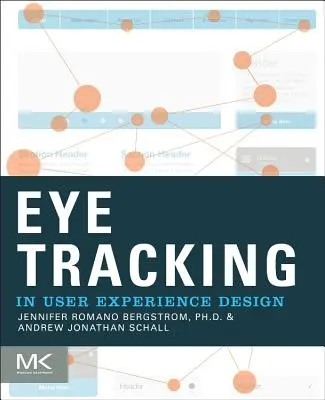 Le suivi oculaire dans la conception de l'expérience utilisateur - Eye Tracking in User Experience Design