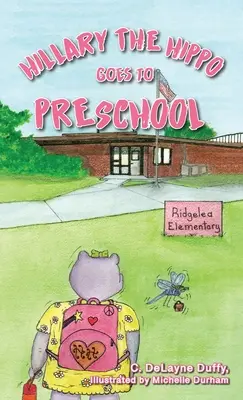 Hillary l'hippopotame va à l'école maternelle - Hillary the Hippo Goes to Preschool