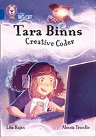 Tara Binns : Codeur créatif - Bande 16/Saphir - Tara Binns: Creative Coder - Band 16/Sapphire