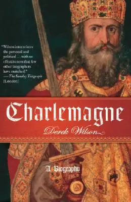 Charlemagne : Une biographie - Charlemagne: A Biography