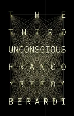 Le troisième inconscient - The Third Unconscious