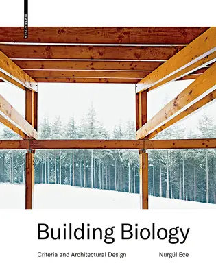 Biologie du bâtiment - Critères et conception architecturale - Building Biology - Criteria and Architectural Design