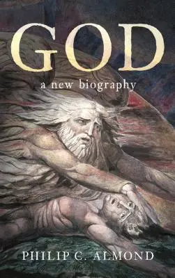 Dieu : Une nouvelle biographie - God: A New Biography