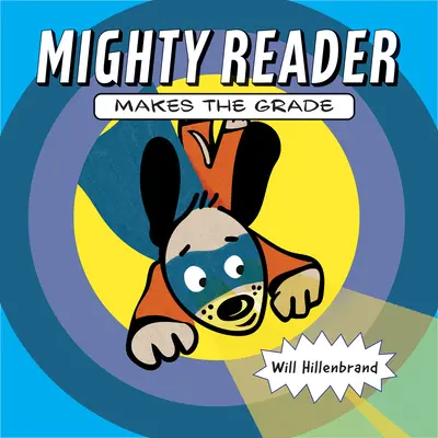 Mighty Reader prend du galon - Mighty Reader Makes the Grade