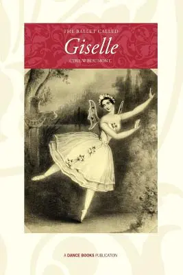 Le ballet appelé Giselle - The Ballet Called Giselle