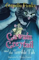 Gawain Greytail et le terrible onglet - Gawain Greytail and the Terrible Tab