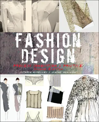 Design de mode : Processus, innovation et pratique - Fashion Design: Process, Innovation and Practice