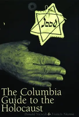 Le guide Columbia de l'Holocauste - The Columbia Guide to the Holocaust