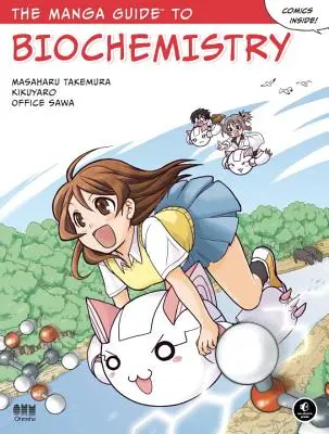 Le guide Manga de la biochimie - The Manga Guide to Biochemistry
