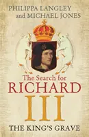 La tombe du roi - À la recherche de Richard III - King's Grave - The Search for Richard III