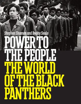 Le pouvoir au peuple : Le monde des Black Panthers - Power to the People: The World of the Black Panthers