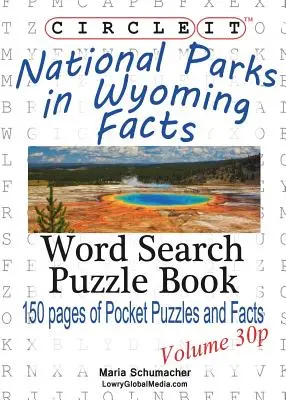 Encerclez-le, parcs nationaux du Wyoming Faits et chiffres, format de poche, mots cachés, livre de puzzles - Circle It, National Parks in Wyoming Facts, Pocket Size, Word Search, Puzzle Book