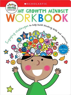 Mon cahier d'exercices sur l'état d'esprit de croissance : Scholastic Early Learners (My Growth Mindset) - My Growth Mindset Workbook: Scholastic Early Learners (My Growth Mindset)