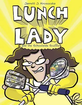 Lunch Lady et la bagarre à l'école - Lunch Lady and the Schoolwide Scuffle