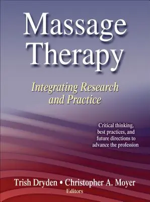 Massothérapie : Intégrer la recherche et la pratique - Massage Therapy: Integrating Research and Practice