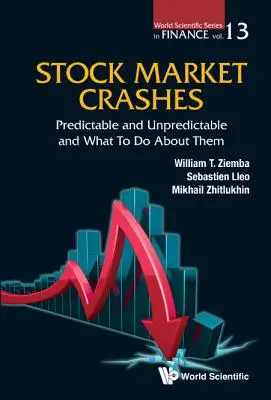 Les krachs boursiers : Prévisibles et imprévisibles et ce qu'il faut faire à leur sujet - Stock Market Crashes: Predictable and Unpredictable and What to Do about Them