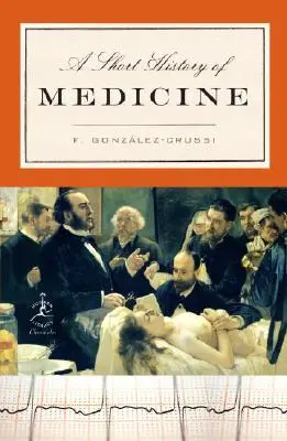 Une brève histoire de la médecine - A Short History of Medicine
