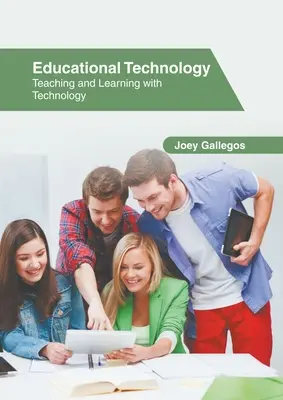 Technologie de l'éducation : Enseigner et apprendre avec la technologie - Educational Technology: Teaching and Learning with Technology