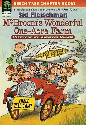 La merveilleuse ferme d'un acre de McBroom : Trois contes - McBroom's Wonderful One-Acre Farm: Three Tall Tales