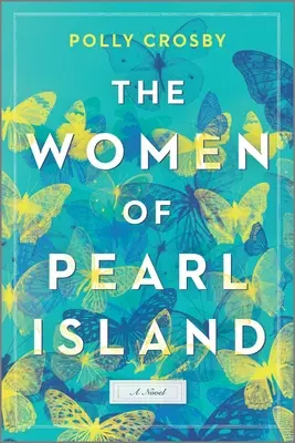 Les femmes de l'île aux perles - The Women of Pearl Island