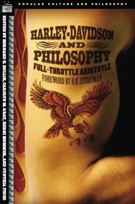 Harley-Davidson et la philosophie : Aristote à fond la caisse - Harley-Davidson and Philosophy: Full-Throttle Aristotle