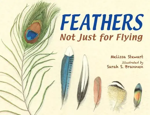 Les plumes : Pas seulement pour voler - Feathers: Not Just for Flying