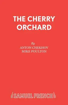 La Cerisaie - The Cherry Orchard