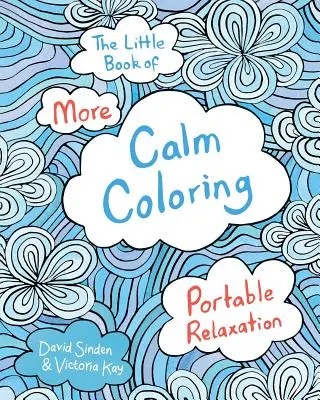 Le petit livre des coloriages plus calmes - The Little Book of More Calm Coloring