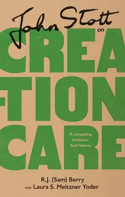 John Stott sur le soin de la création - John Stott on Creation Care