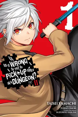 Est-ce que c'est mal d'essayer de draguer des filles dans un donjon ? II, Vol. 1 (Manga) - Is It Wrong to Try to Pick Up Girls in a Dungeon? II, Vol. 1 (Manga)