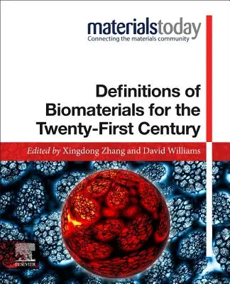 Définitions des biomatériaux pour le XXIe siècle - Definitions of Biomaterials for the Twenty-First Century