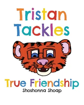 Tristan s'attaque à la véritable amitié - Tristan Tackles True Friendship