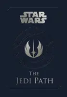 La Guerre des étoiles - La voie du Jedi : Un manuel pour les étudiants de la Force - La voie du Jedi : Un manuel pour les étudiants de la Force - Star Wars - the Jedi Path: A Manual for Students of the Force - The Jedi Path: A Manual for Students of the Force