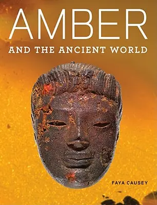 L'ambre et le monde antique - Amber and the Ancient World