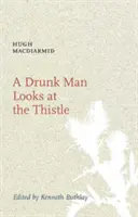 L'homme ivre regarde le chardon - Drunk Man Looks at the Thistle