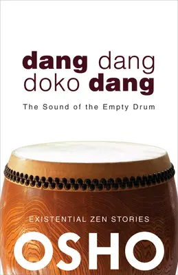 Dang Dang Doko Dang : Le son du tambour vide - Dang Dang Doko Dang: The Sound of the Empty Drum