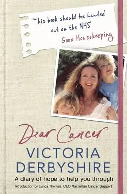 Cher cancer : Un journal d'espoir pour vous aider à traverser cette épreuve - Dear Cancer: A Diary of Hope to Help You Through