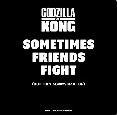 Godzilla vs. Kong : Parfois les amis se disputent : (Mais ils se réconcilient toujours) (Livres d'amitié pour les enfants, livres de gentillesse, livres de comptage, livres de la culture populaire) - Godzilla vs. Kong: Sometimes Friends Fight: (But They Always Make Up) (Friendship Books for Kids, Kindness Books, Counting Books, Pop Culture Board Bo