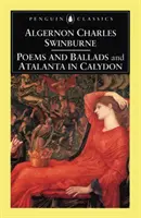 Poèmes et ballades & Atalante à Calydon - Poems and Ballads & Atalanta in Calydon