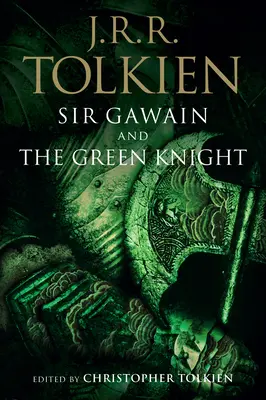 Sir Gauvain et le chevalier vert, Perle et Sir Orfeo - Sir Gawain and the Green Knight, Pearl, and Sir Orfeo
