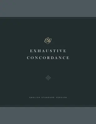 Concordance exhaustive ESV - ESV Exhaustive Concordance