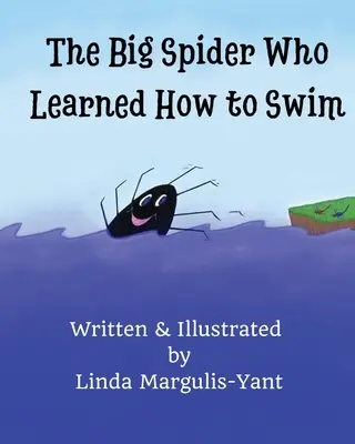 La grande araignée qui apprenait à nager - The Big Spider Who Learned How to Swim