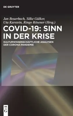 Covid-19 : Sinn in der Krise - Covid-19: Sinn in der Krise