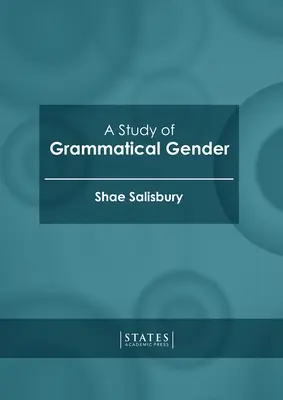 Une étude du genre grammatical - A Study of Grammatical Gender