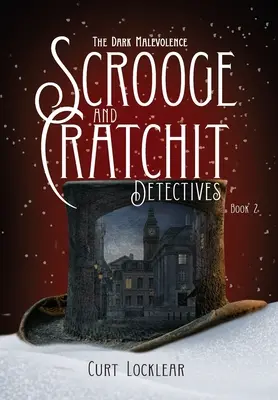 Les détectives de Scrooge et Cratchit : La sombre malveillance - Scrooge and Cratchit Detectives: The Dark Malevolence